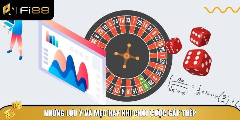 Chiến Thuật Cược Gấp Thếp - Bí Kíp Lội Ngược Dòng Trong Cá Cược 5 Những mẹo hữu ích và lưu ý quan trọng khi áp dụng cược gấp thếp