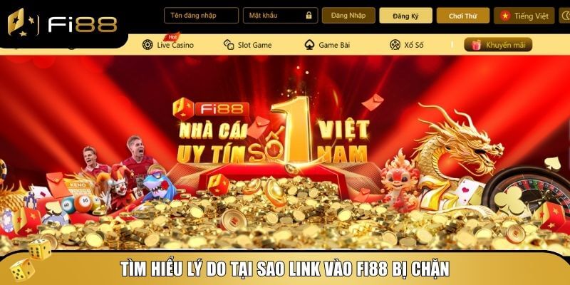 Link Vào Fi88 Mới Nhất – Truy Cập An Toàn Không Bị Chặn 1 Những lý do phổ biến khiến link vào Fi88 bị chặn và cách khắc phục