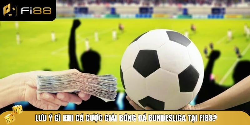Giải Bóng Đá Bundesliga - Cập Nhật Nhanh Chóng, Chính Xác Nhất 5 Những lưu ý mà tân thủ cần biết khi cá cược giải Bundesliga